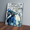 We Are The Granddaughters Of Witches Canvas Prints PAN02635