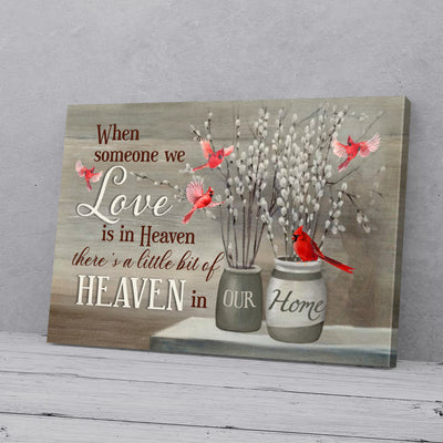 When Someone We Love Is In Heaven Cardinal Canvas Prints PAN18658