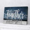 Together Is Our Favorite Place To Be Canvas Prints