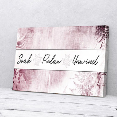 Soak Relax Unwind Bathroom Pink Canvas Prints