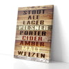 Stout Ale Lager Pilsner Porter Cider Amber Malt Weizen Canvas Prints
