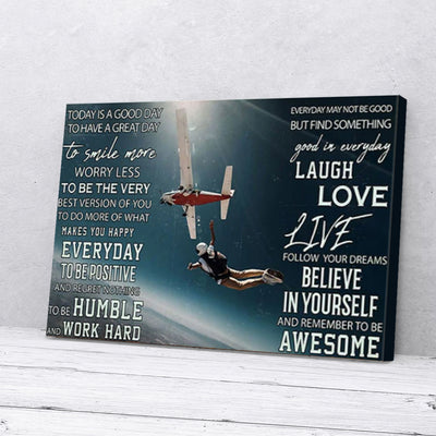 Today Is A Good Day To Have A Great Day Skydiving Canvas Prints