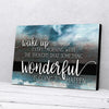 Wonderful Is Going To Happen Canvas Prints