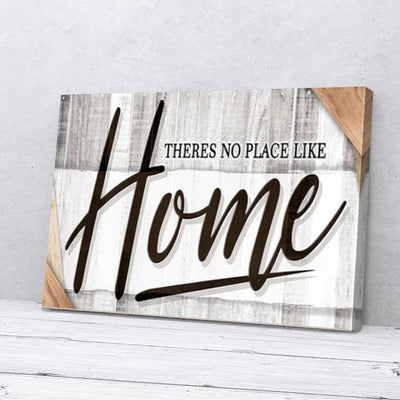 There's No Place Like Home Brown Grey Wood Frame Home Canvas Prints