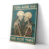 You And Me We Got This Skeleton Love Canvas Prints PAN14780
