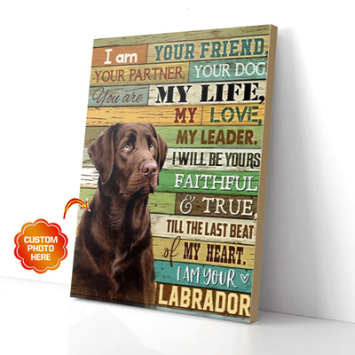 Personalized Labrador Canvas Wall Art I Am Your Friend Your Partner PAN14976