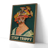 Stay Trippy Mushroom Canvas Prints