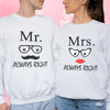 Valentine Couple Sweatshirts Mr Right And Mrs Always Right