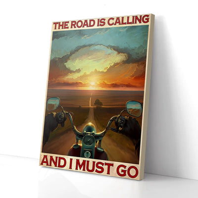 The Road Are Calling I Must Go Motorcycle Canvas Prints