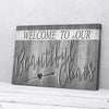 Welcome To Our Beautiful Chaos Home Canvas Prints