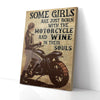 Some Girls Are Born With Motorcycle And Wine In Their Souls Canvas Prints