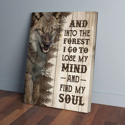Into The Forest I Go To Lose My Mind Wolf Canvas Prints PAN17284
