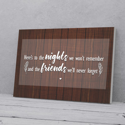 Here To The Nights We Won't Remember Canvas Prints PAN02644