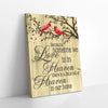 Because Someone We Love Is In Heaven Cardinal Canvas Prints PAN07379