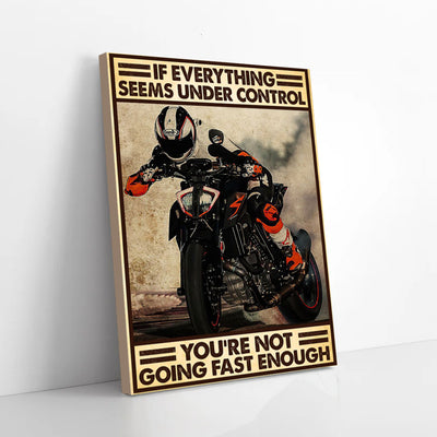 If Everything Seems Under Control You're Not Going Fast Racing Canvas Prints PAN11900