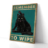 Remember To Wipe Black Cat Canvas Prints PAN13920