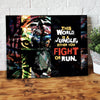 This World Is A Jungle Either You Fight Or Run Canvas Prints