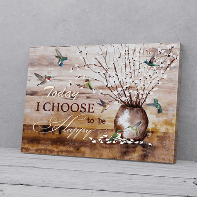 Today I Choose To Be Happy Pussy Willows Hummingbird Canvas PAN06405