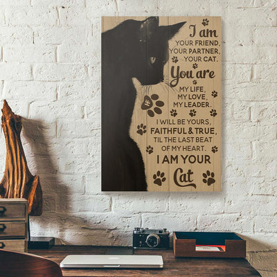 You Are My Life My Love My Leader I Am Your Cat Canvas Prints