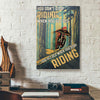 You Don't Stop Riding When You Get Old Mountain Biker Canvas Prints