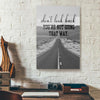 Don't Look Back You're Not Going That Way Road Canvas Prints PAN01030