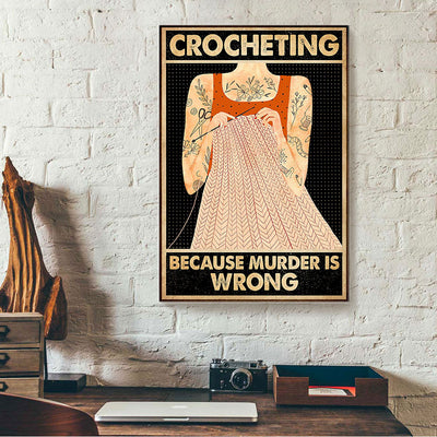Crocheting Because Murder Is Wrong Canvas Prints PAN15461