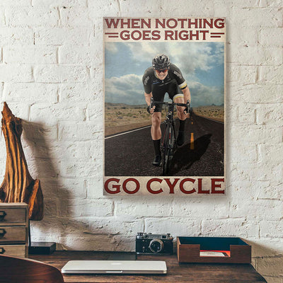 When Nothing Goes Right Go Cycle Canvas Prints