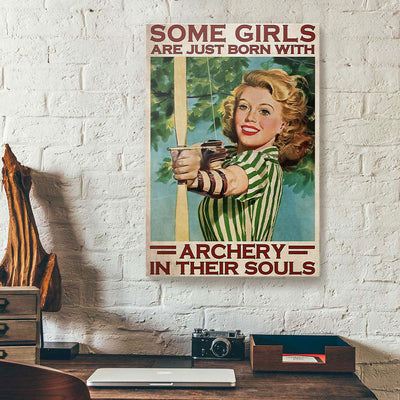 Some Girls Are Just Born With Archery In Their Souls Canvas Prints