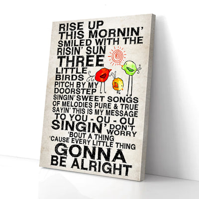 Rise Up This Mornin Sun Three Little Birds Gonna Be Alright Canvas Prints PAN18964