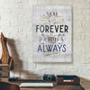 You Will Forever Be My Always Canvas Prints