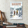 The Slopes Are Calling And We Must Go Snowboarding Canvas Prints