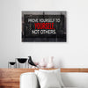 Prove Yourself To Yourself Not Others Business Canvas Prints
