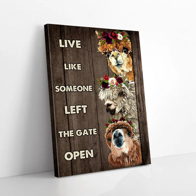 Live Like Someone Left The Gate Open Animals Canvas Prints PAN19517