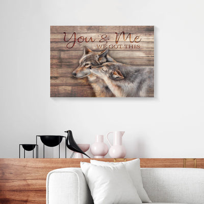 You And Me We Got This Wolf Love Canvas Prints PAN15388