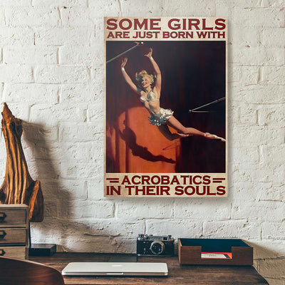 Some Girls Born With Acrobatics In Their Soul Canvas Prints