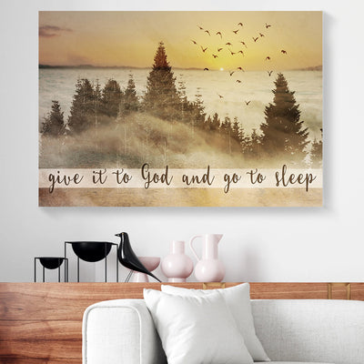 Give It To God And Go To Sleep Canvas Prints PAN13692