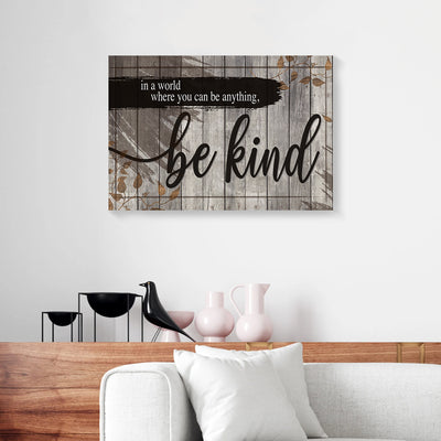 In A World Where You Can Be Anything Be Kind Fall Canvas Prints PAN10522