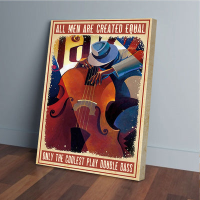 Only The Coolest Play Double Bass Guitar Canvas Prints PAN18987