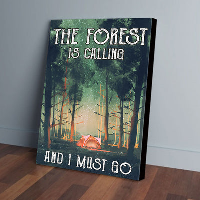The Forest Is Calling And I Must Go Camping Canvas Prints