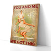 You And Me We Got This Tennis Canvas Prints