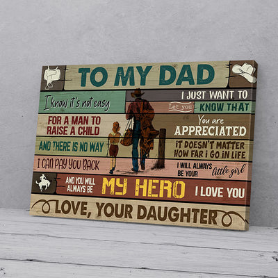To My Dad You're Always Be My Hero Love Daughter Horse Canvas Prints