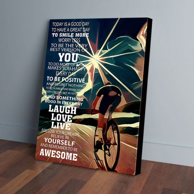 Today Is A Good Day Laugh Love Live Cycling Canvas Prints