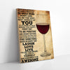 Today Is A Good Day To Smile More Wine Canvas Prints