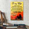 To My Wife I Wish I Could Turn Back The Clock Motorbike Canvas Prints