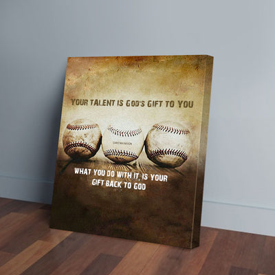 Your Talent Is God's Gift To You Baseball Canvas Prints PAN11188