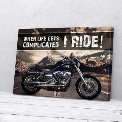When Life Gets Complicated I Ride Motorbike Canvas Prints