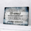 Today's Little Moments Become Tomorrow's Precious Memories Canvas Prints