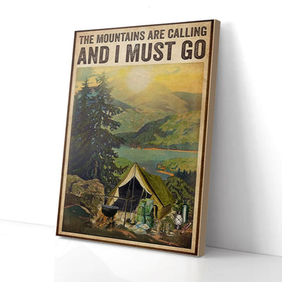 The Mountains Are Calling I Must Go Camping Canvas Prints
