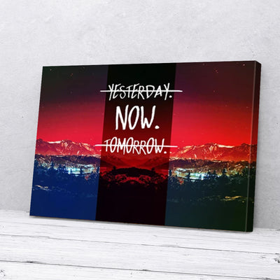 Yesterday Now Tomorrow Fitness Canvas Prints