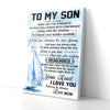 To My Son I Wish You The Strength To Face Challenge Boat Mom Canvas Prints
